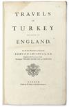 TRAVEL  CHISHULL, EDMUND. Travels in Turkey, and Back to England.  1747